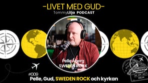 #9 - Pelle, Gud, Sweden Rock och kyrkan