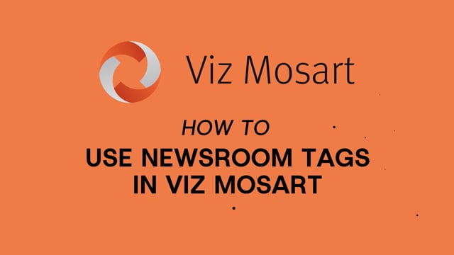 Viz Mosart - Newsroom Tags