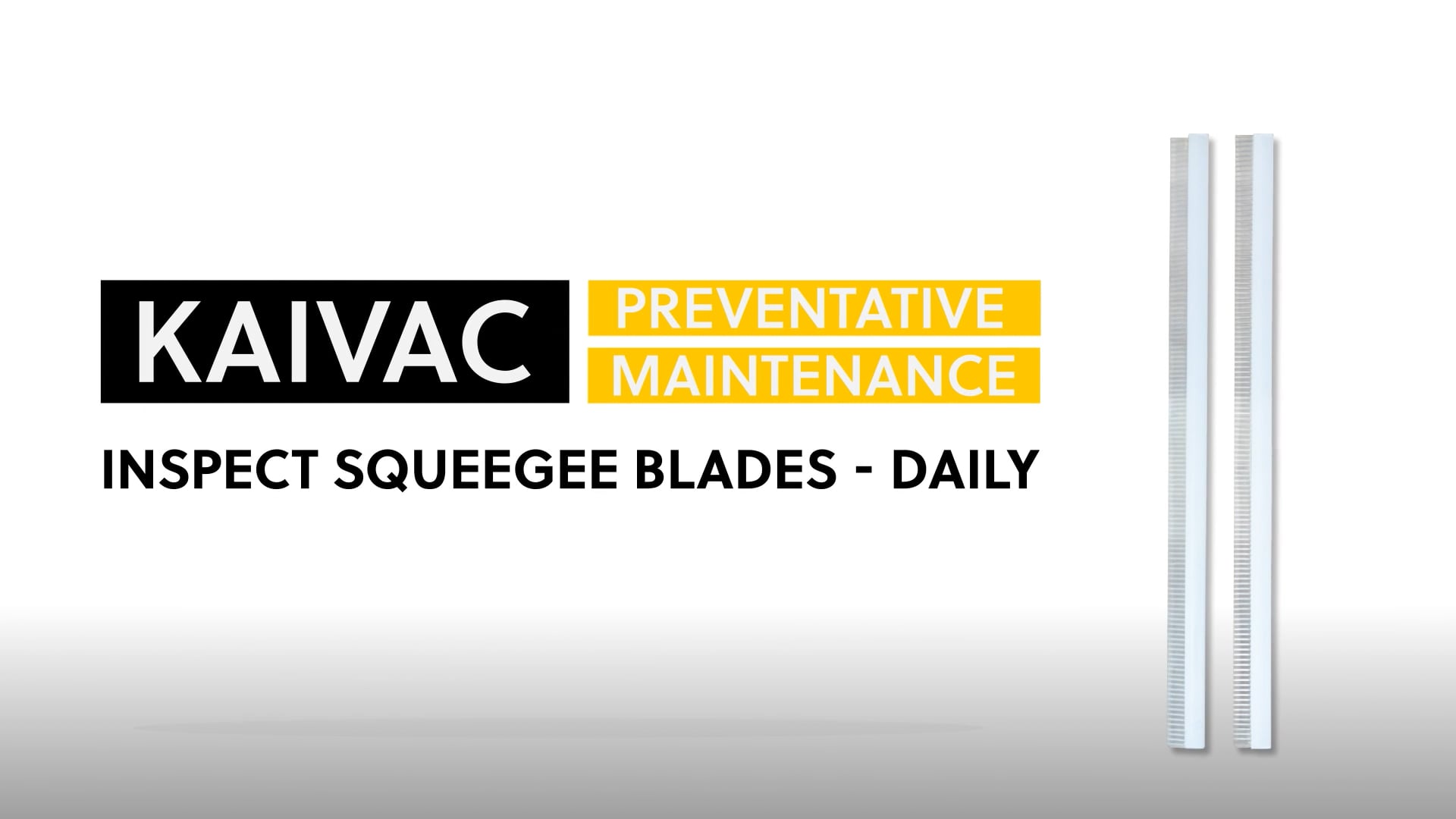 Inspect Squeegee Blades - Daily - video thumbnail