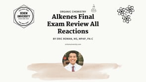 Alkenes Final Exam Review All Reactions