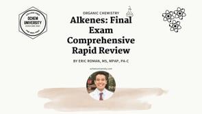 Alkenes: Final Exam Rapid Review and Comprehensive Reaction Guide