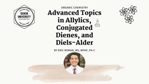 Advanced Topics in Allylics, Conjugated Dienes, and Diels-Alder