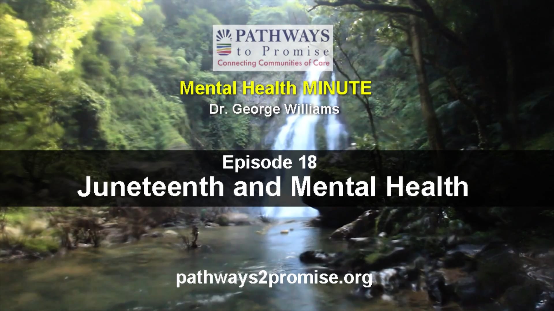 Mental Health MINUTE - Episode 18 - Juneteenth Mental Health