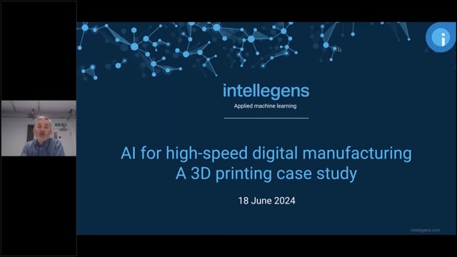 Recorded webinar - AI for high-speed digital manufacturing, a 3D printing case study