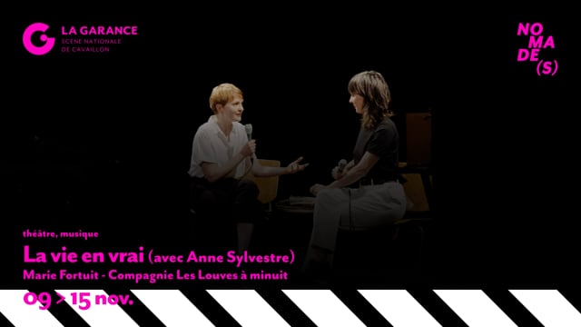 TEASER – La vie en vrai (avec Anne Sylvestre), Compagnie Les Louves à minuit – Marie Fortuit