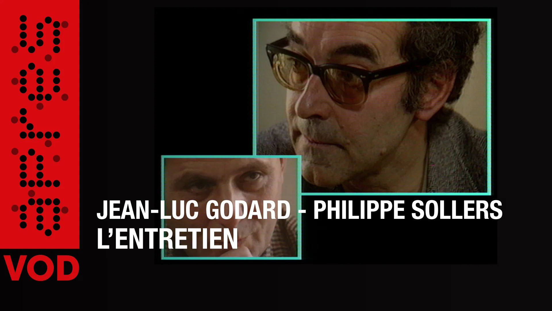 Watch Jean-Luc Godard / Philippe Sollers : L'Entretien Online