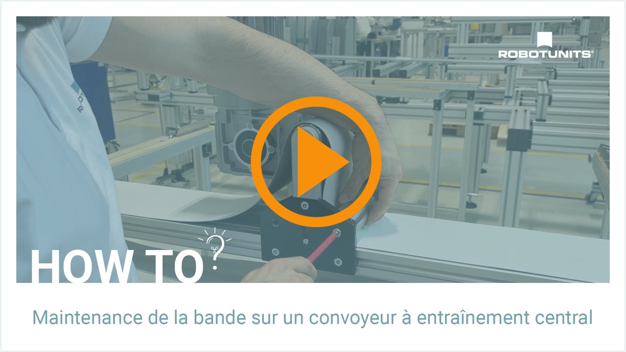 Maintenance de la bande sur un convoyeur à entraînement central | Robotunits How To?
