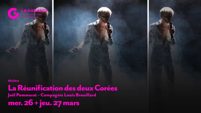 TEASER – La Réunification des deux Corées, Compagnie Louis Brouillard – Joël Pommerat
