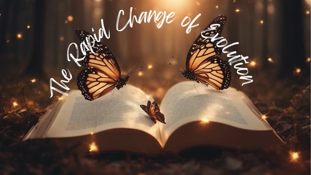 The Rapid Change of Evolution