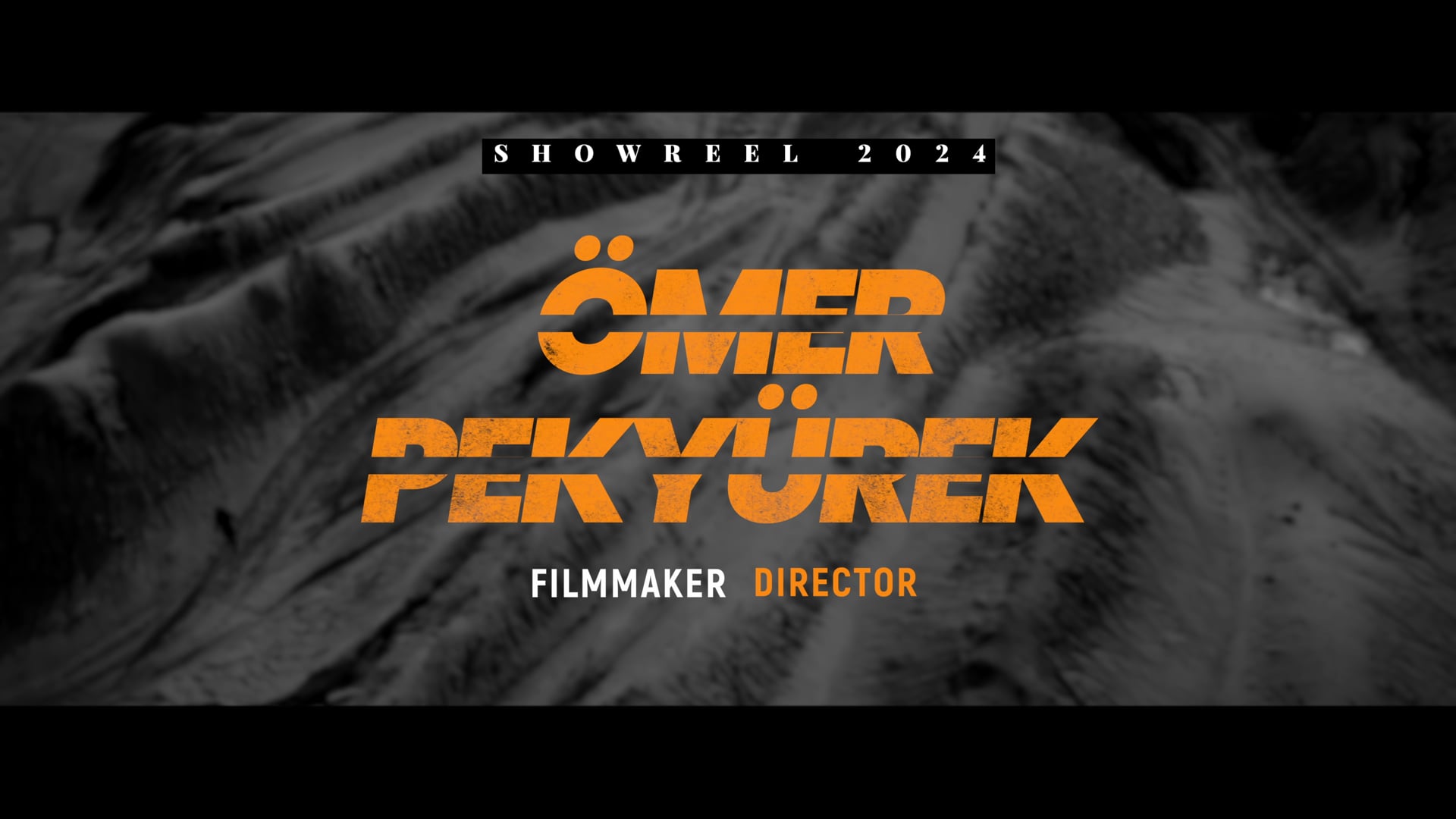 Film Director's Showreel 2024 - Ömer Pekyürek (2024)