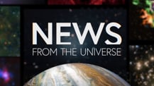 Title motif. In the center is white on-screen text reading “News from the Universe.” The text is against a dark background and placed just above a partial hemisphere of a planet resembling Jupiter. The planet has clouds and bands of orange and white. Several blurred astronomical images create a border along the left, right, and top edges of the frame.