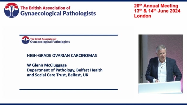 High grade ovarian carcinomas, Prof Glenn McCluggage