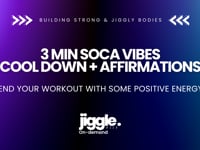 Quick soca cool down with affirmations