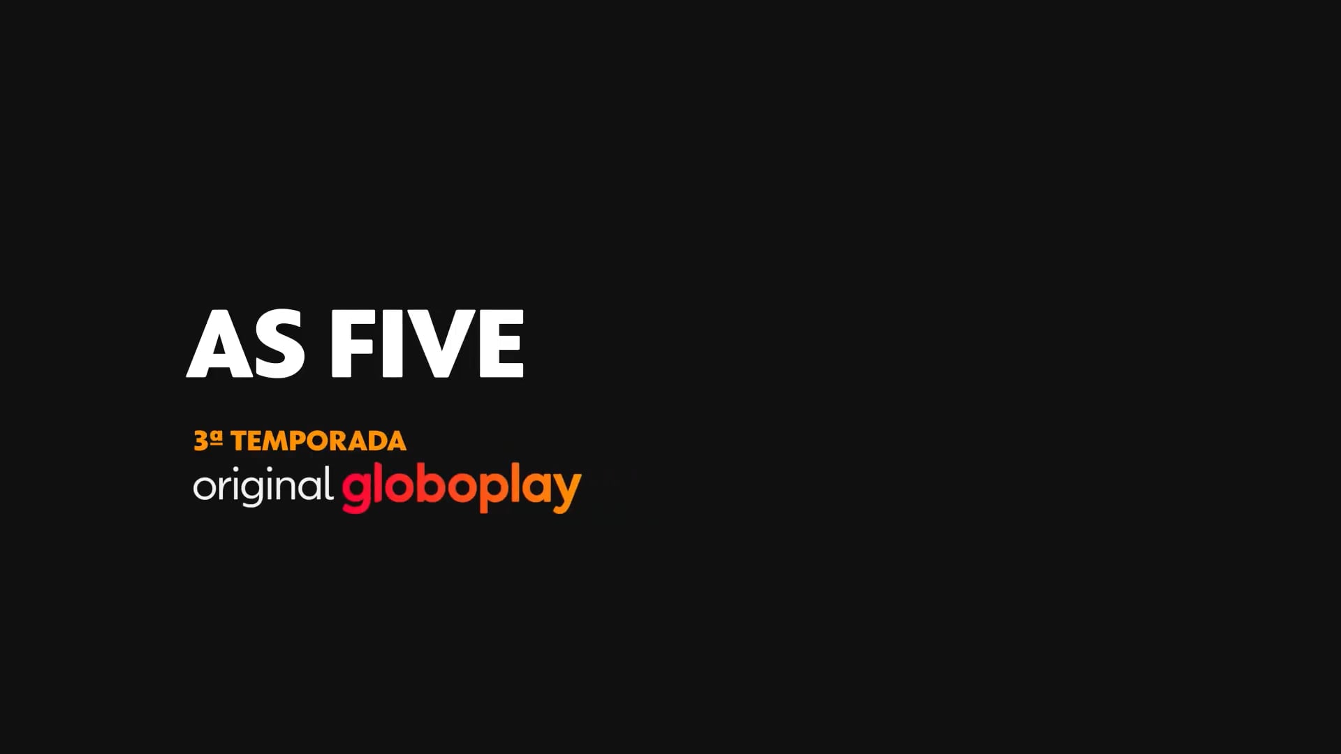 Trailer - As Five   3ª Temporada - Original Globoplay