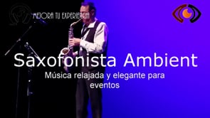 Saxofonista Ambient para eventos ejemplos.