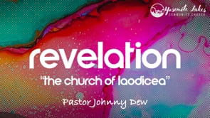 Revelation "The Church of Laodicea"