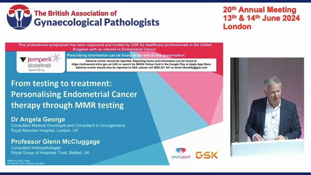 GSK promotional lecture, Prof Glenn McCluggage & Dr Angela George