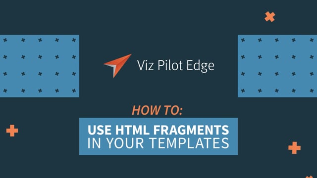 Viz Minutes: How to use the HTML fragments in your templates 