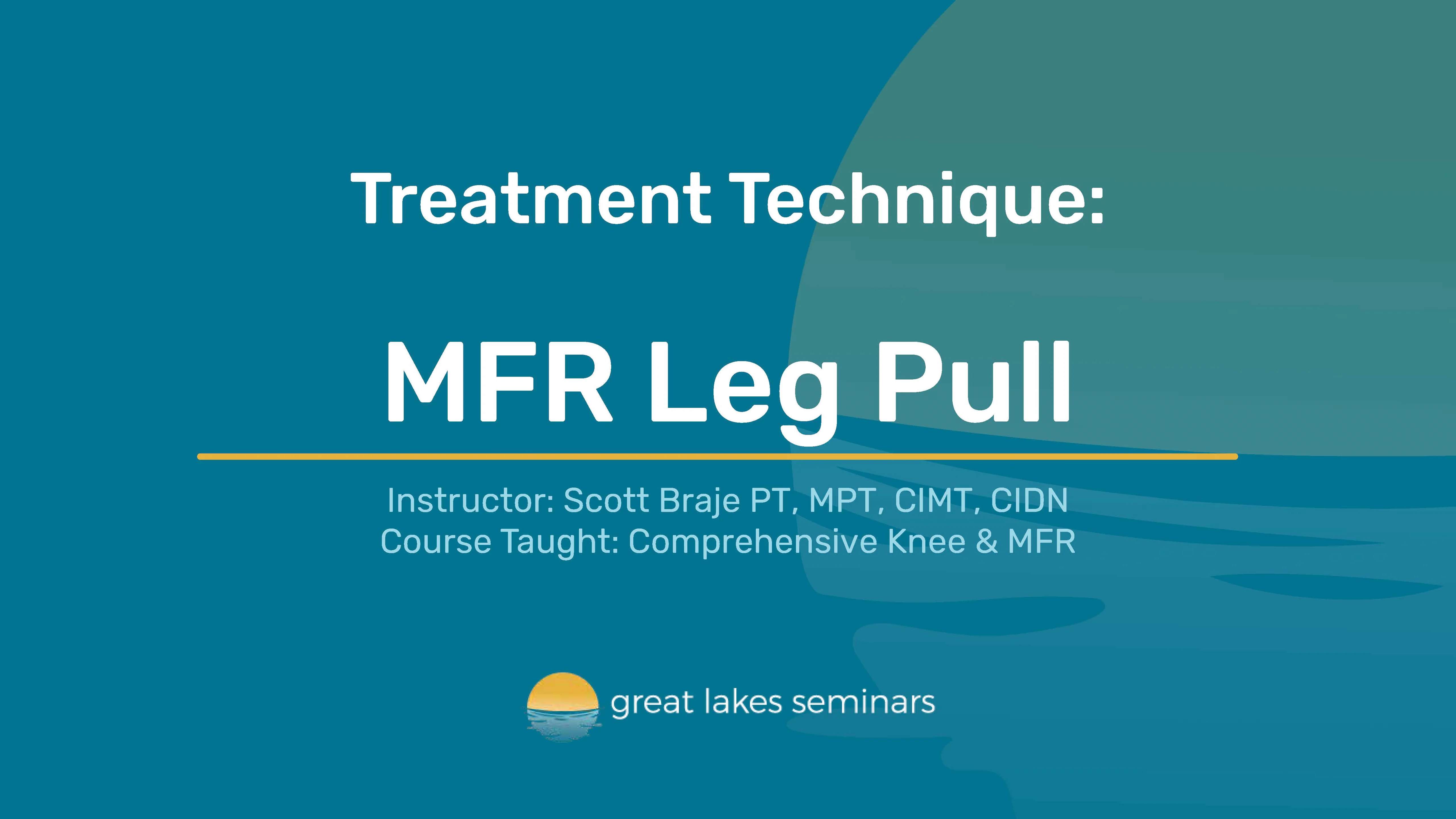 July 2024 - MFR Leg Pull