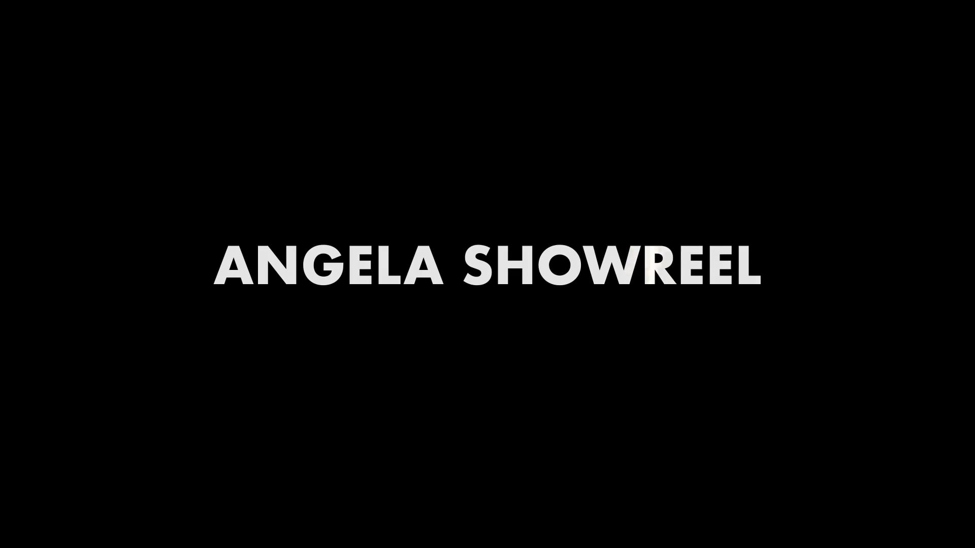 ANGELA SHOWREEL