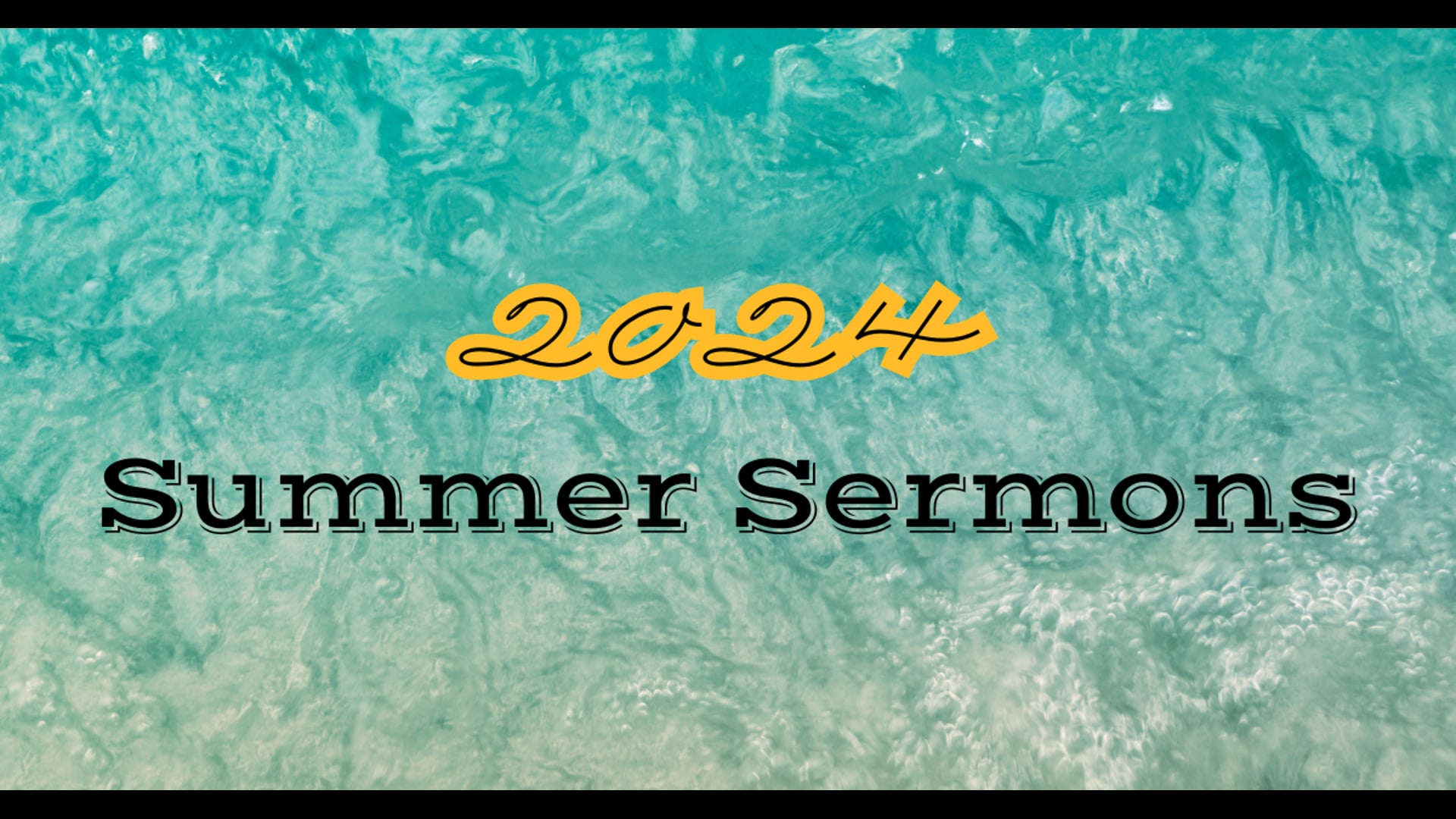 Summer Sermons - June 23, 2024