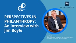 Perspectives in Philanthropy: An Interview with Jim Boyle