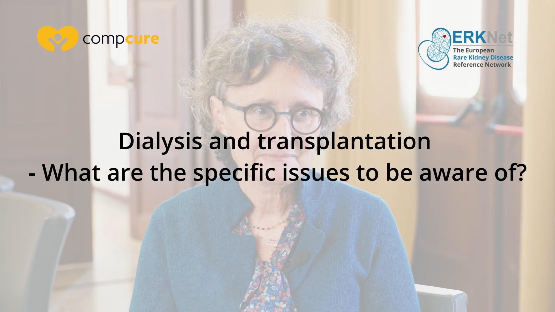 What are the specific issues to be aware of concerning dialysis and transplantation?