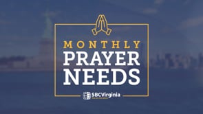 Monthly Prayer Needs - July 2024