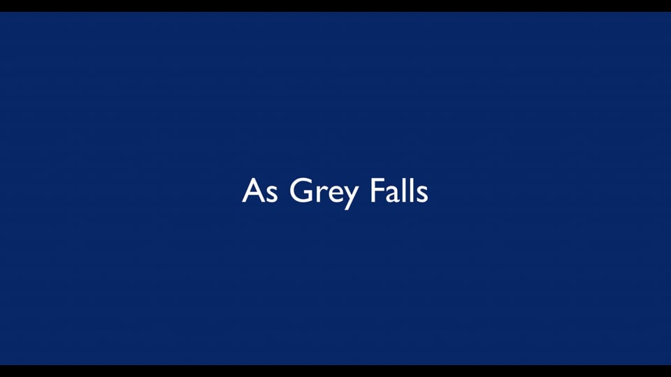 As Grey Falls