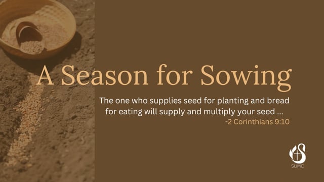 A Season for Sowing
