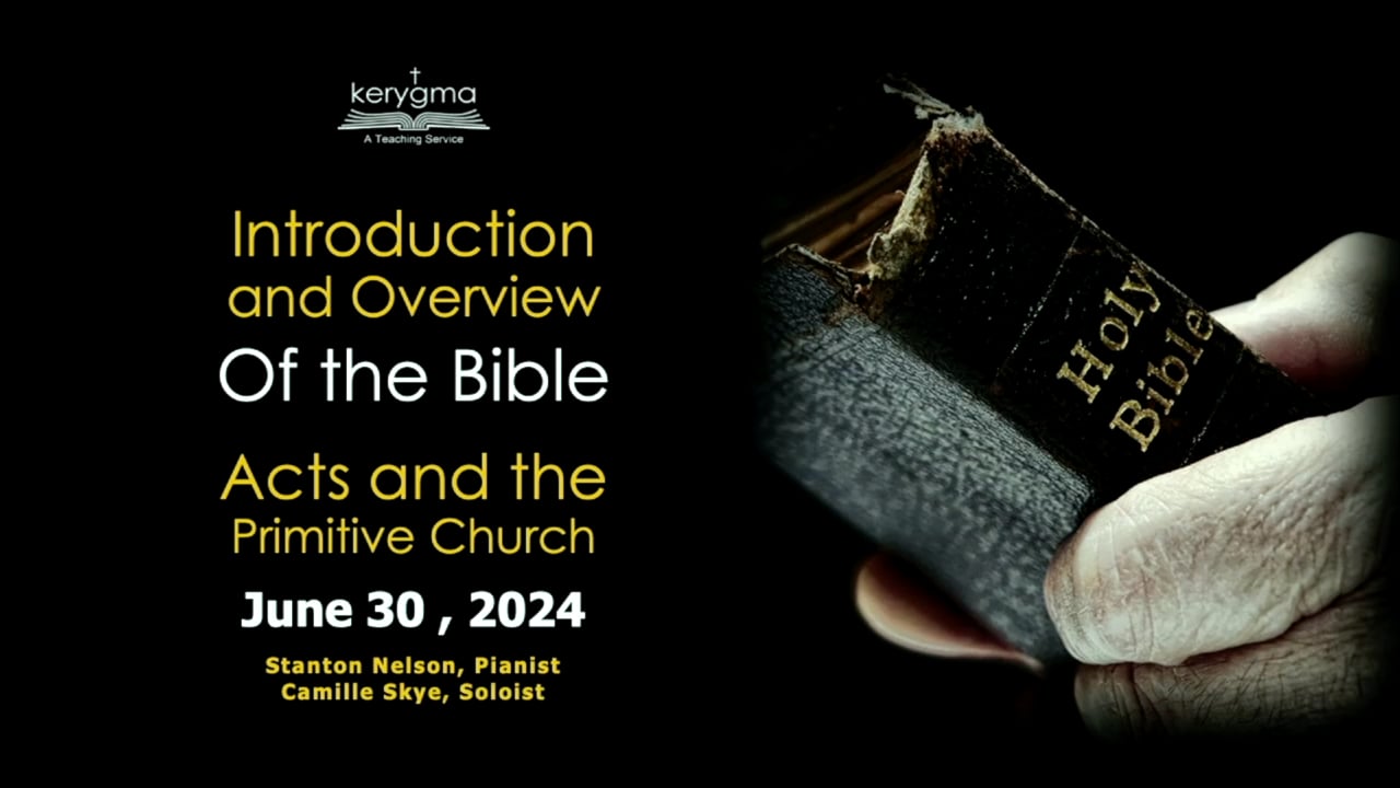 The Bible: What You Need to Know: Introduction and Overview Of the Bible - Acts and the Primitive Church