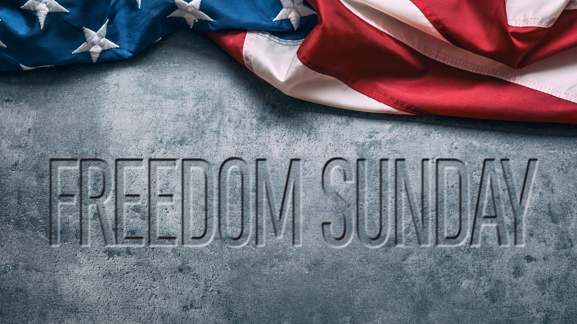 Freedom Sunday - Sermon