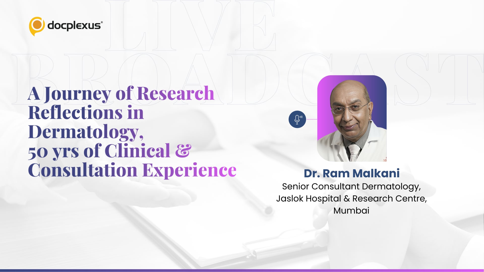 A Journey of Research Reflections in Dermatology: 50 Years of Clinical & Consultation Experience