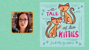 A Tale of Two Kitties, ready by author Judith Graves