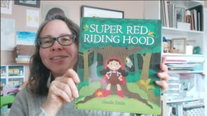 Super Red Riding Hood, read by Claudia Davilia