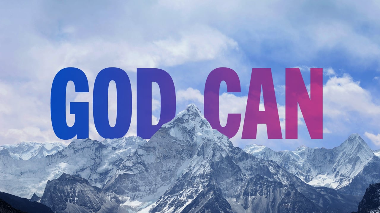 God Can – Week 1: “Be Strong and Courageous”