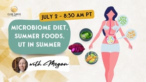 LIVE SESSION: Microbiome Diet, Summer Foods, UT in Summer