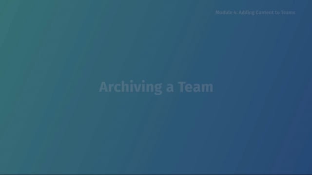 Module 04.6: Archiving a Team - Video Thumbnail