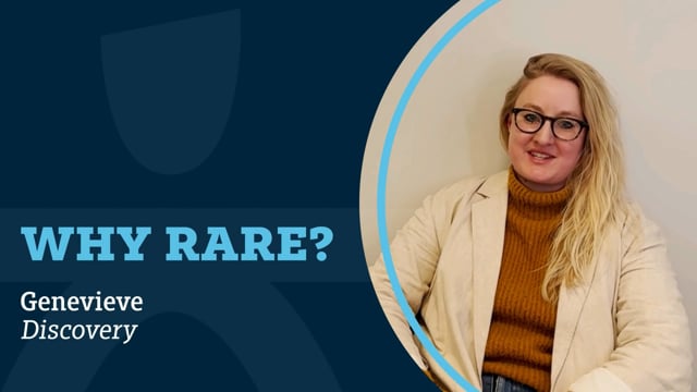 Why Rare? - Genevieve