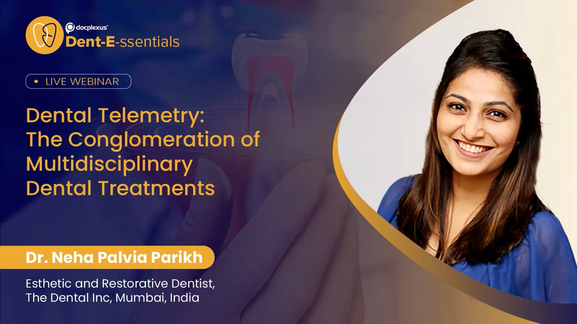 Dental Telemetry: The Conglomeration of Multidisciplinary Dental Treatments