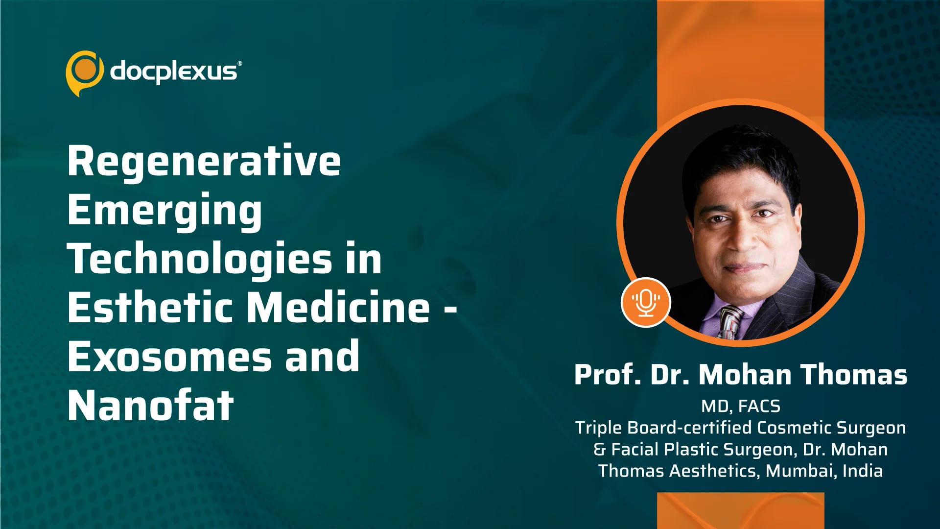Regenerative Emerging Technologies in Esthetic Medicine- Exosomes and Nanofat