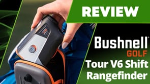 Bushnell Tour V6 Shift Laser Rangefinder Review