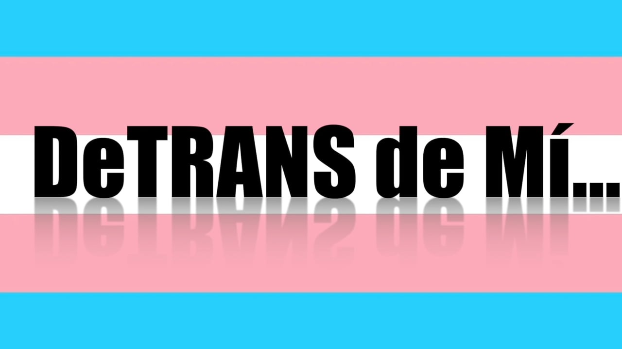 Documental "DeTrans de Mí"