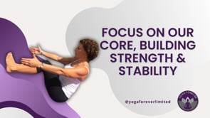 Focus On Our Core, Building Strength & Stability