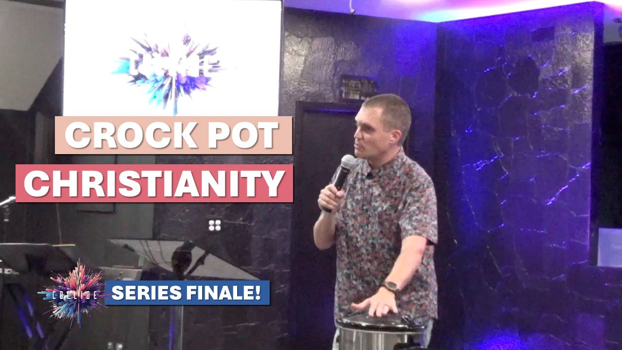 Crock Pot Christianity | Collide - Wk13 // 7.7.24