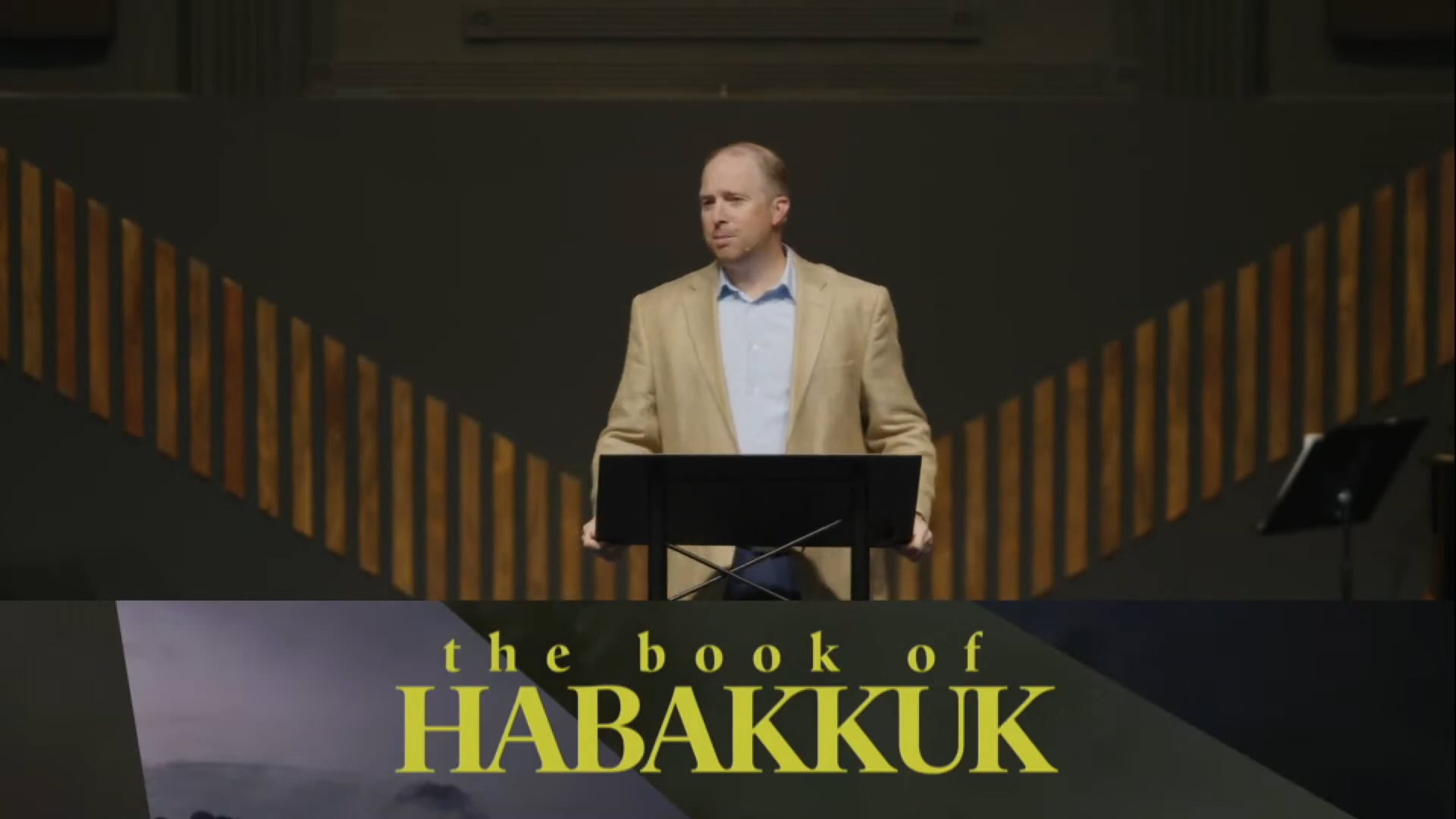 Where is God When I Need Him?- Habakkuk 1:1-11