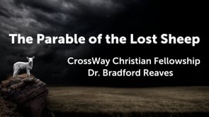 The Parable of the Lost Sheep (Luke 15:3-7)