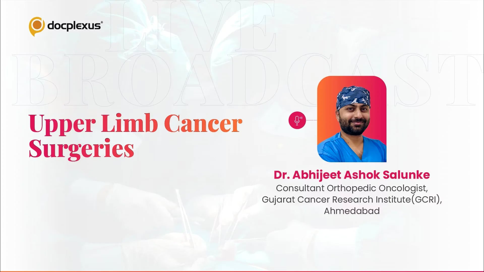 Upper Limb Cancer Surgeries