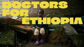 Doctors for Ethiopia - MåneFilms - Doctors for Ethiopia