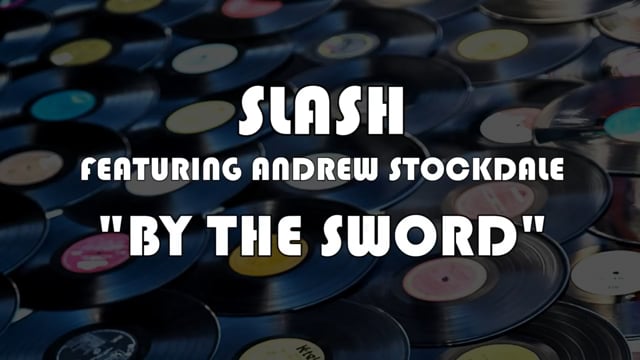 Making Records with Eric Valentine - Slash (feat. Andrew Stockdale) - "By The Sword"